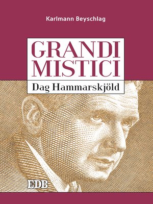 cover image of Grandi mistici. Dag Hammarskjöld